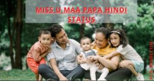 100 Miss U Maa Papa hindi status (माता-पिता शायरी)