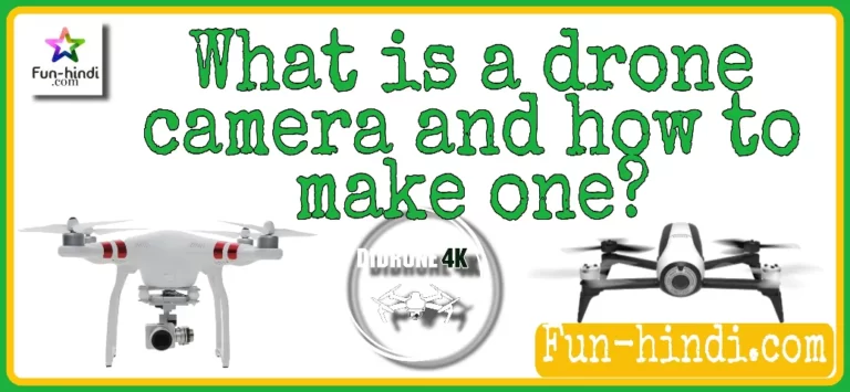 What is a drone camera and how to make one?