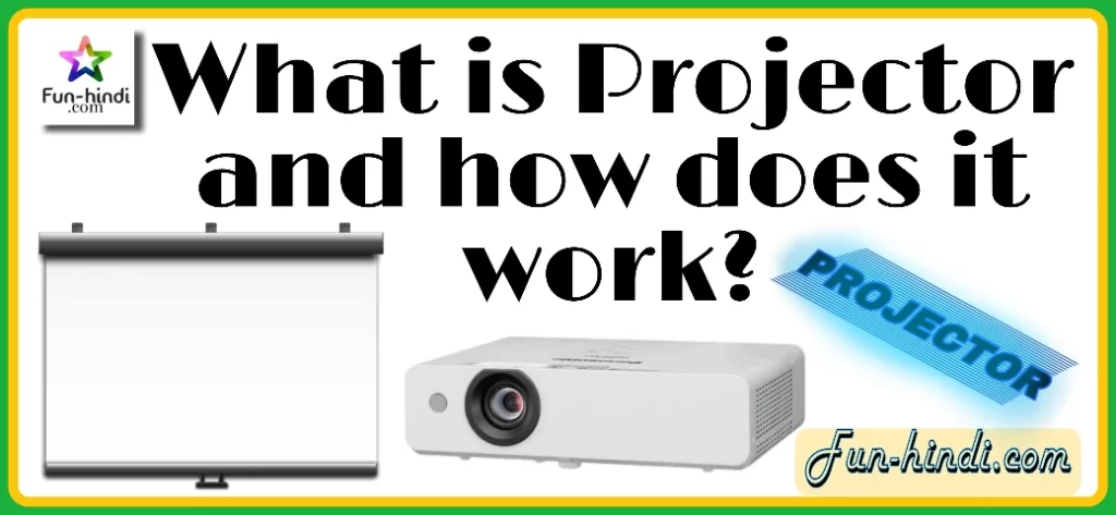 What is Projector and how does it work?