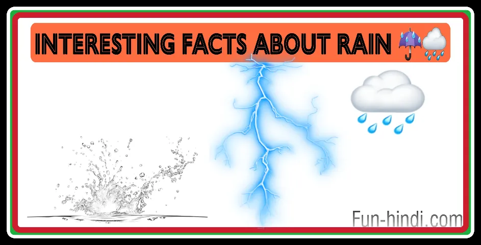 25 Interesting facts about rain