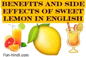 Benefits and side effects of sweet lemon