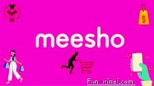 Know how to earn money from the Meesho Online Shopping app