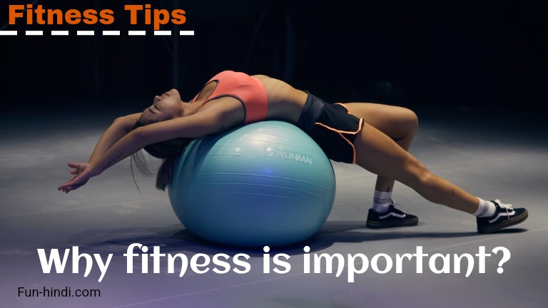 Why fitness is important