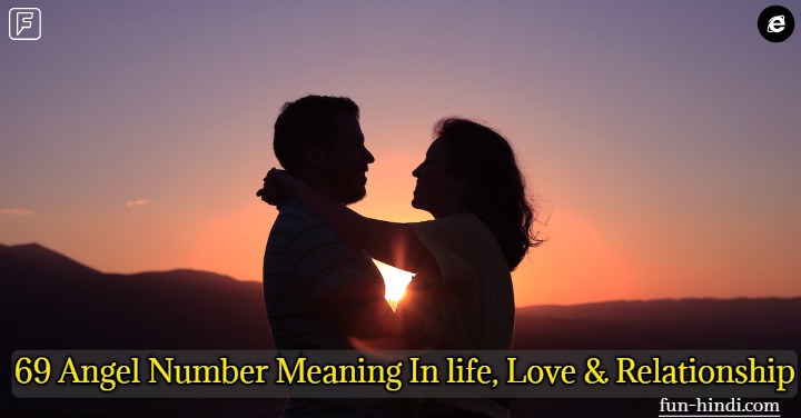 69 Angel Number Meaning In Life, Love, Twin Flame, Career & More