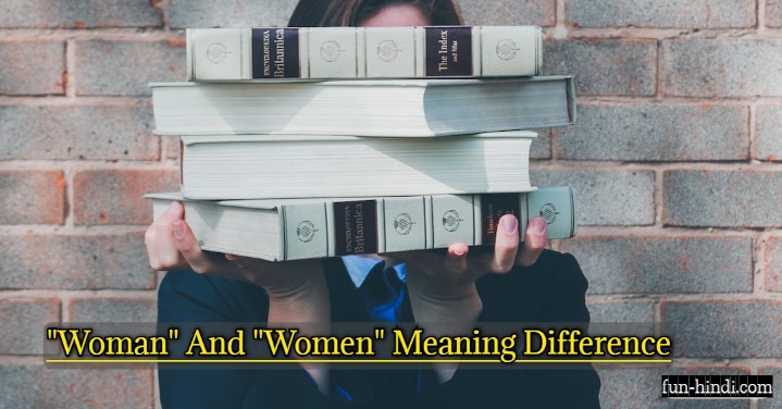 Woman And Women Meaning Difference