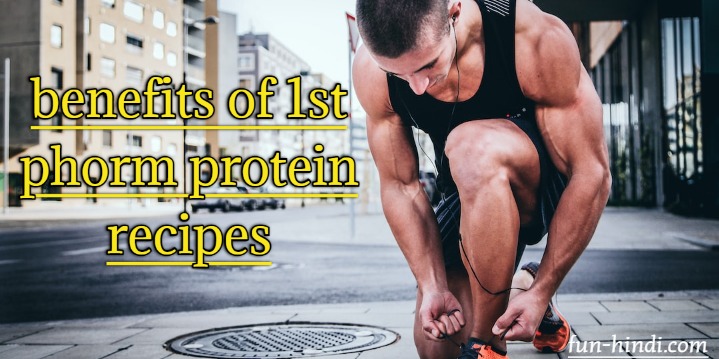 1st Phorm Protein Recipes, Benefits and Side effects