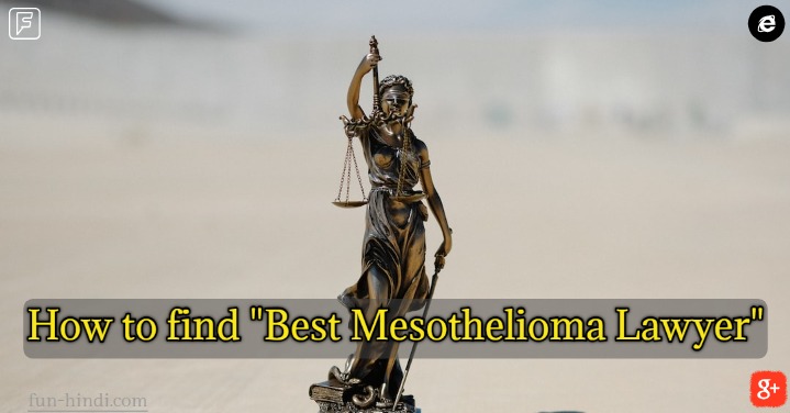 How to find "Best Mesothelioma Lawyer" in 2023
