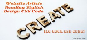 Website Article Heading Stylish Design CSS Code (10 Cool CSS Code)