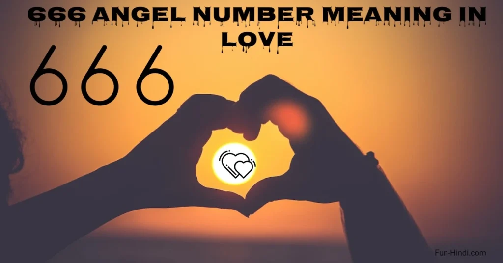 666 Angel Number Meaning in Relationship, Life & Love