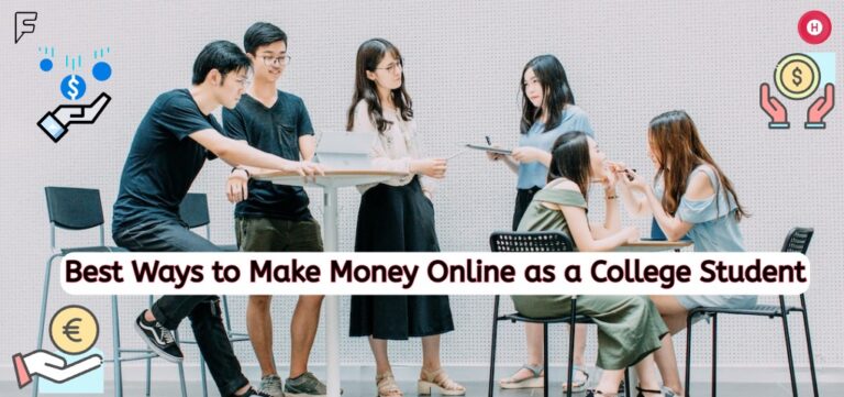 Best Ways to Make Money Online as a College Student