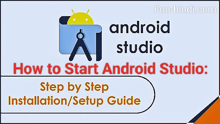 How to Start Android Studio