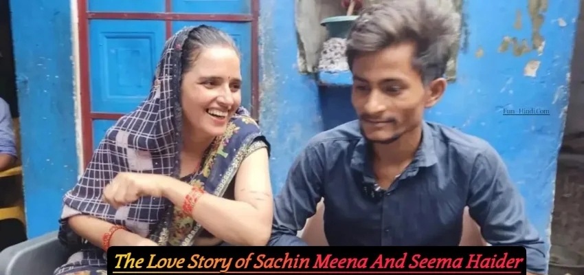 Love Story of Sachin Meena And Seema Haider