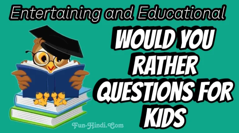 Entertaining and Educational Would You Rather Questions for Kids