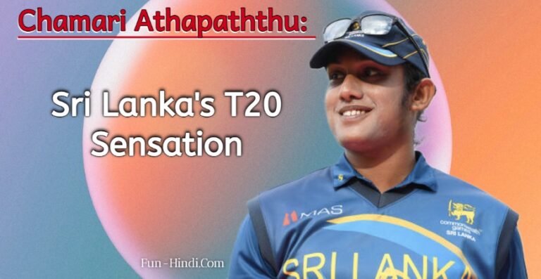 Chamari Athapaththu Sri Lanka's T20 Sensation