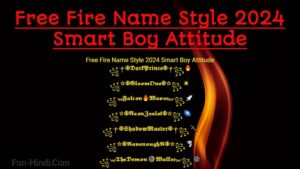 Free Fire Name Style 2024 Smart Boy Attitude